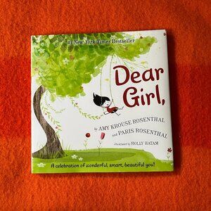NEW (NWOT) "DEAR GIRL," Children's Book - By Amy Krouse Rosenthal